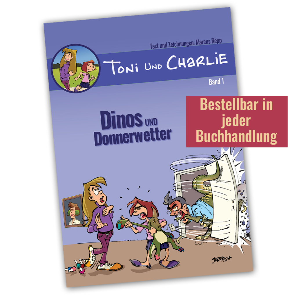 Cover des Albums Dinos und Donnerwetter aus der Serie Toni und Charlie. Text und Zeichnungen von Marcus Repp